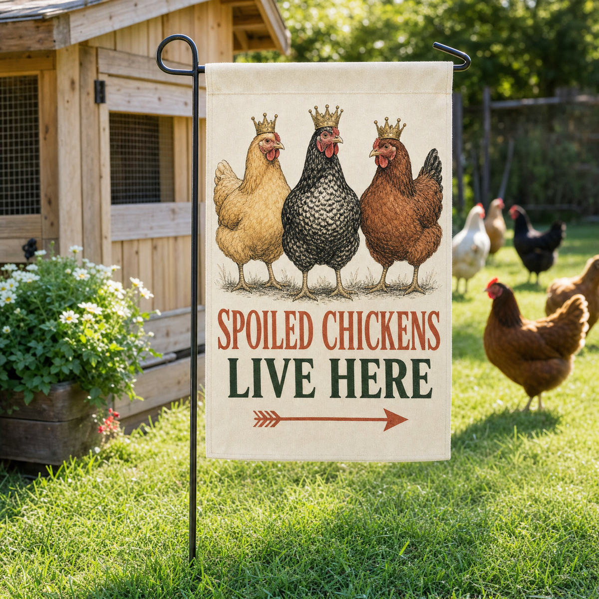 Spoiled Chickens garden flag